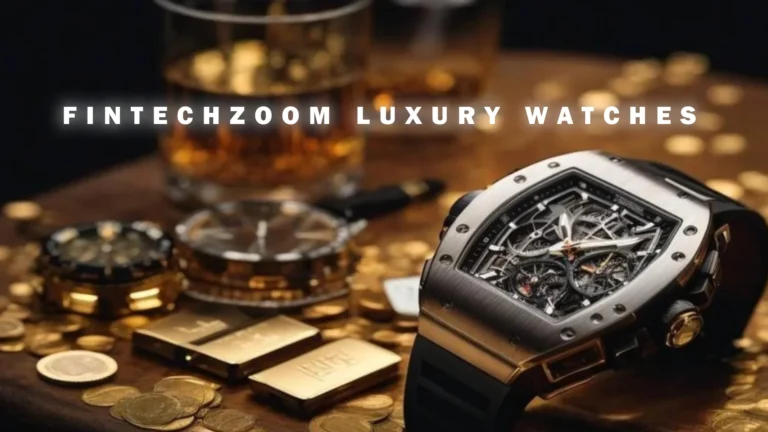 fintechzoom luxury watches